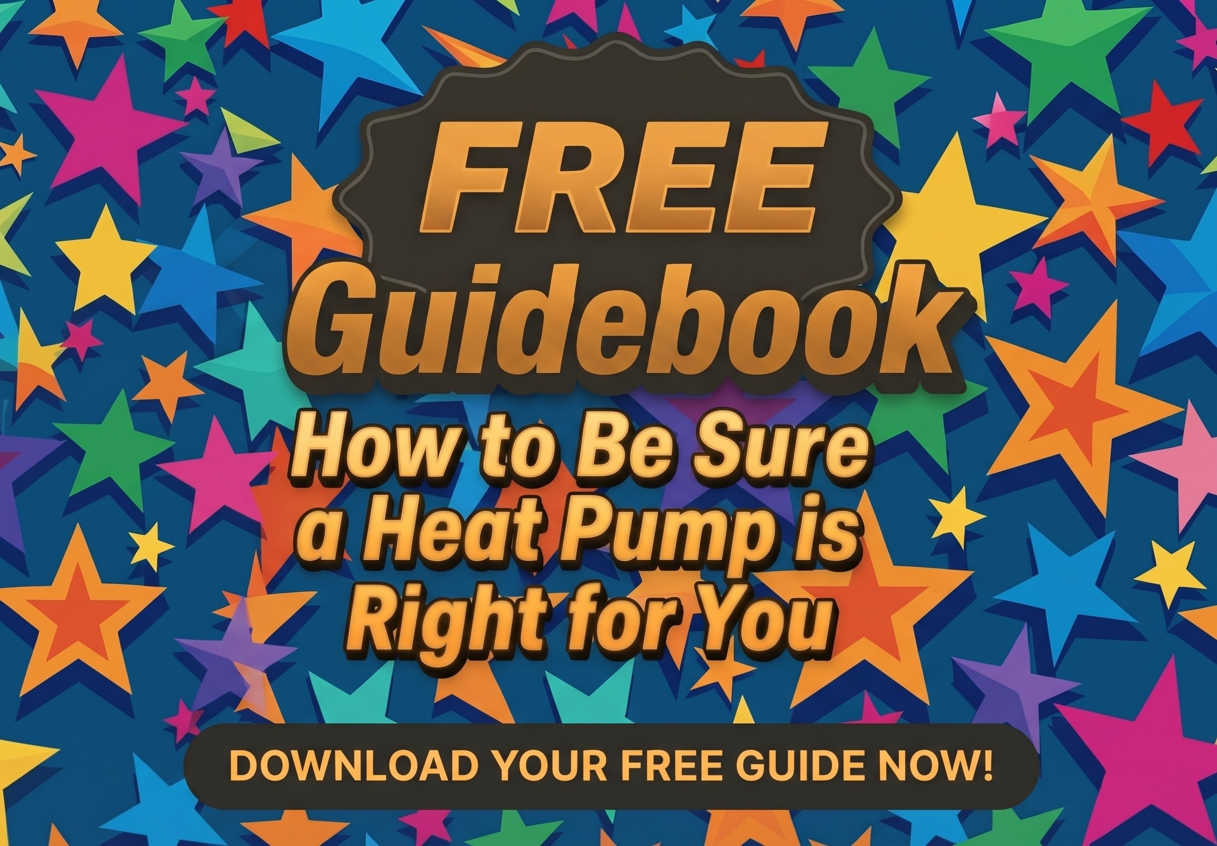 Free Guidebook - How to Be Sure a Heat Pump is Right for You